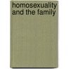 Homosexuality and the Family door Patricia Forni Dean