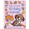 How to Draw 101 Baby Animals door Barry Green