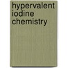 Hypervalent Iodine Chemistry door Y. Kita