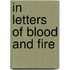 In Letters Of Blood And Fire