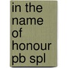 In The Name Of Honour Pb Spl door Patterson Richard N