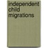Independent Child Migrations
