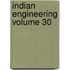 Indian Engineering Volume 30