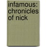 Infamous: Chronicles of Nick door Sherrilyn Sherrilyn Kenyon