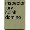 Inspector Jury spielt Domino by Martha Grimes