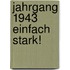 Jahrgang 1943 einfach stark!