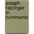 Joseph Ratzinger in Cummunio