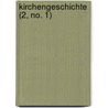 Kirchengeschichte (2, No. 1) door Karl M. Ller
