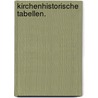 Kirchenhistorische Tabellen. door Johann Traugott Ledbrecht Danz