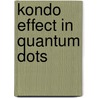 Kondo effect in quantum dots by Ali Goker