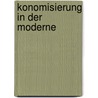 Konomisierung in Der Moderne door Timo Evers