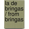 La De Bringas / From Bringas door Benito Pérez Galdós