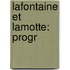 Lafontaine et Lamotte: Progr