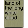 Land of the Long White Cloud door Lesley Gould