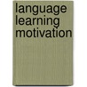 Language Learning Motivation door Ericha Cosburn