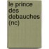 Le Prince Des Debauches (Nc)