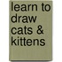 Learn to Draw Cats & Kittens