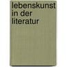 Lebenskunst in der Literatur by Isabell Ludewig