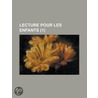 Lecture Pour Les Enfants (1) door Livres Groupe