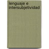 Lenguaje e Intersubjetividad door Diego Fernando Velasco Cañas
