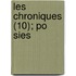Les Chroniques (10); Po Sies