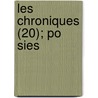 Les Chroniques (20); Po Sies door Jean Froissart