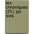 Les Chroniques (21); Po Sies
