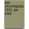 Les Chroniques (22); Po Sies door Jean Froissart