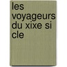 Les Voyageurs Du Xixe Si Cle door Jules Vernes