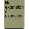 Life Extension or Extinction door Suma George