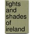 Lights and Shades of Ireland