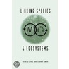 Linking Species & Ecosystems door John H. Lawton