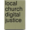 Local Church Digital Justice by Victor Zulu