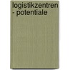 Logistikzentren - Potentiale by Henner Lüttich