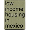 Low Income Housing in Mexico door Mariela Pedraza Meza