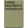Ludwig Bechstein's Mchenbuch door Bechstein