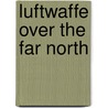 Luftwaffe Over the Far North door Maciej Goralczyk