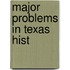 Major Problems In Texas Hist