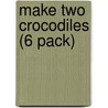 Make Two Crocodiles (6 Pack) by Anne Giulieri