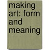 Making Art: Form and Meaning door Terry Barrett