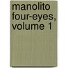 Manolito Four-Eyes, Volume 1 door Elvira Lindo