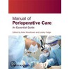 Manual of Perioperative Care door Lesley Fudge