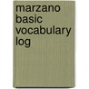 Marzano Basic Vocabulary Log by Marzano