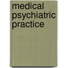 Medical Psychiatric Practice by Alan Staudemire
