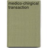 Medico-Chirgical Transaction door General Books