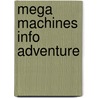 Mega Machines Info Adventure door Philippa Perry