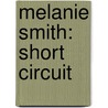 Melanie Smith: Short Circuit door Andreas Baur