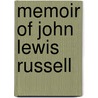 Memoir of John Lewis Russell by Edmund Burke Willson