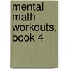 Mental Math Workouts, Book 4 door George Moore