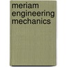 Meriam Engineering Mechanics door J.L. Meriam